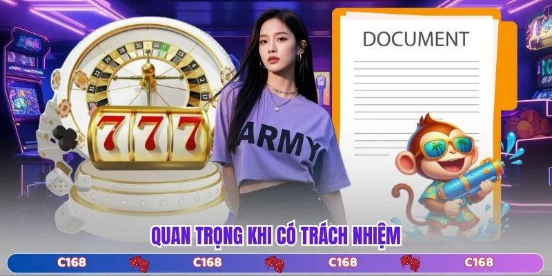 Quan trọng khi có trách nhiệm